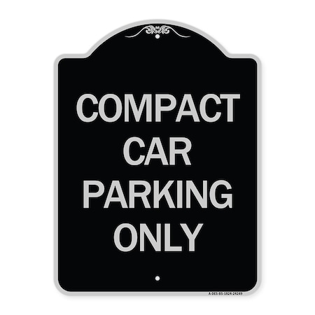 Compact Car Parking Only Heavy-Gauge Aluminum Architectural Sign